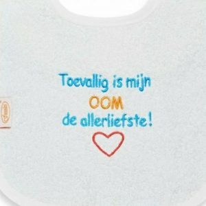 Funnies slabber "Toevallig is mijn OOM de allerliefste"