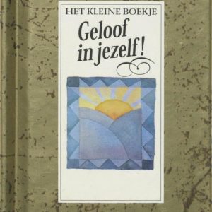 Het Kleine Boekje - geloof in jezelf