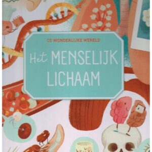 De Wonderlijke Wereld - Het Menselijk Lichaam