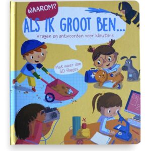 Waarom? - Als ik groot ben