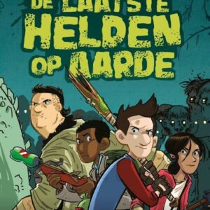 De laatste helden op aarde - De laatste helden op aarde