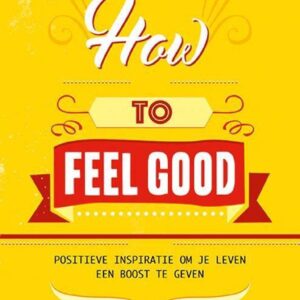 How to feel good