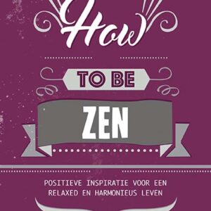 How to be zen